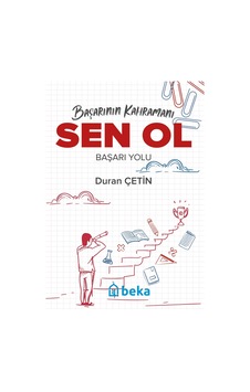 Başarının Kahramanı Sen Ol Başarı Yolu