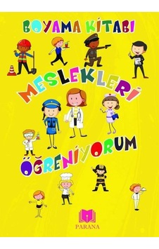 Meslekleri Öğreniyorum Boyama Kitabı - Emine Yıldızgil - Parana Meslekleri Öğreniyorum Boyama Kitabı - Emine Yıldızgil - Parana