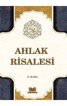 Ahlak Risalesi / Güzin Kara Ahlak Risalesi / Güzin Kara