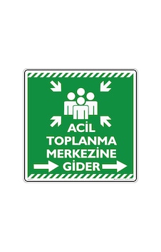 Acil Toplanma Merkezine Gider Sağ Ok Acil Toplanma Merkezine Gider Sağ Ok