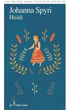 Heidi-ilgi Kültür Sanat Klasikleri Dizisi 82 Heidi-ilgi Kültür Sanat Klasikleri Dizisi 82