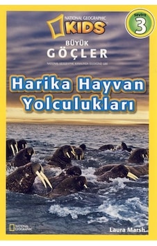 National Geographic Kids - Harika Hayvan Yolculukları - Laura Marsh - Beta Kids National Geographic Kids - Harika Hayvan Yolculukları - Laura Marsh - Beta Kids