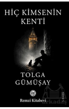 Hiç Kimsenin Kenti Remzi Kitabevi Hiç Kimsenin Kenti Remzi Kitabevi