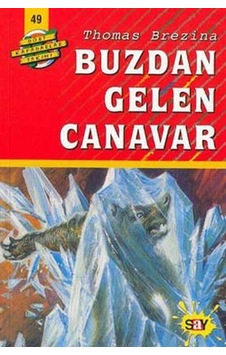 Dört Kafadarlar Takımı 49-Buzdan Gelen Canavar - Thomas Brezına - Say Çocuk Dört Kafadarlar Takımı 49-Buzdan Gelen Canavar - Thomas Brezına - Say Çocuk
