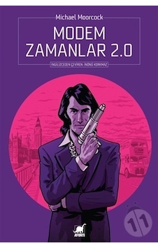 Modem Zamanlar 2.0 - Michael Moorcock - Ayrıntı Yayınları Modem Zamanlar 2.0 - Michael Moorcock - Ayrıntı Yayınları