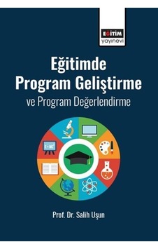 Eğitimde Program Geliştirme Ve Program Değerlendirme / Prof. D... Eğitimde Program Geliştirme Ve Program Değerlendirme / Prof. D...