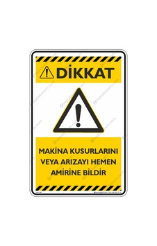 Makine Kusurlarını ve Arızayı Hemen Amirine Bildir Makine Kusurlarını ve Arızayı Hemen Amirine Bildir