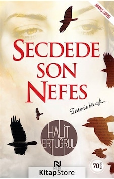 Kitapstore Secdede Son Nefes / Halit Ertuğrul Kitapstore Secdede Son Nefes / Halit Ertuğrul