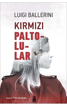 Kırmızı Paltolular / Luigi Ballerini Kırmızı Paltolular / Luigi Ballerini