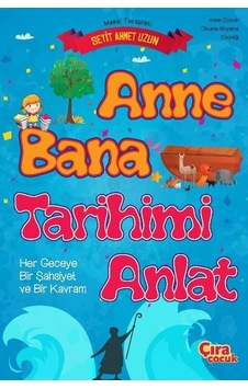 Anne Bana Tarihimi Anlat - Anne - Çocuk Okuma Boyama Etkinliği - Seyit Ahmet Uzun - Çıra Çocuk Yayınları Anne Bana Tarihimi Anlat - Anne - Çocuk Okuma Boyama Etkinliği - Seyit Ahmet Uzun - Çıra Çocuk Yayınları