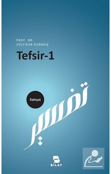 Tefsir 1 / Prof. Dr. Zülfikar Durmuş 9786058096844 Tefsir 1 / Prof. Dr. Zülfikar Durmuş 9786058096844