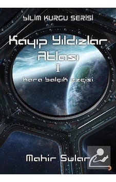 Mercankitap Kayıp Yıldızlar Atlası 1 / Kara Balçık Ezgisi / Mahir Sular