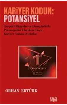 Kariyer Kodun: Potansiyel / Orhan Ertürk