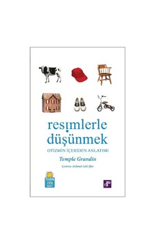 Resimlerle Düşünmek-Otizmin İçeriden Anlatımı - Temple Grandin - Aura Resimlerle Düşünmek-Otizmin İçeriden Anlatımı - Temple Grandin - Aura