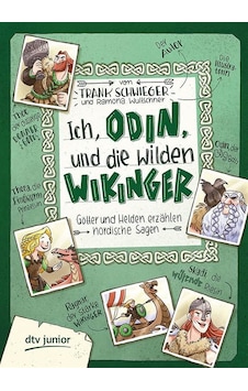 Ich Odin und die wilden Wikinger: Götter und Helden Erzahlen Nordische Sagen 9783423762472 Ich Odin und die wilden Wikinger: Götter und Helden Erzahlen Nordische Sagen 9783423762472