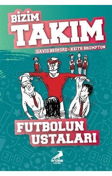 Futbolun Ustaları / Bizim Takım / David Bedford Futbolun Ustaları / Bizim Takım / David Bedford