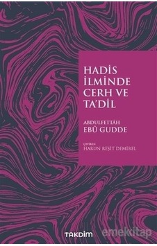 Hadis Ilminde Cerh Ve Ta'Dil Abdulfettah Ebu Gudde