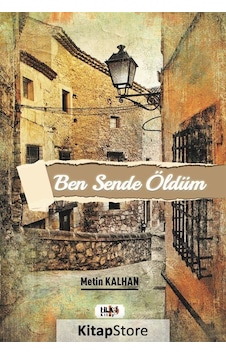 Ben Sende Öldüm - Metin Kalhan - Tilki Kitap Ben Sende Öldüm - Metin Kalhan - Tilki Kitap