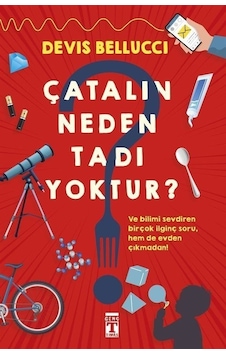 Çatalın Neden Tadı Yoktur? - Devis Bellucci - Genç Timaş Çatalın Neden Tadı Yoktur? - Devis Bellucci - Genç Timaş