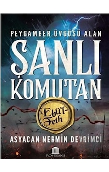 Peygamber Övgüsü Alan Şanlı Komutan - Asyacan Nermin Devrimci - Rönesans Yayınları Peygamber Övgüsü Alan Şanlı Komutan - Asyacan Nermin Devrimci - Rönesans Yayınları