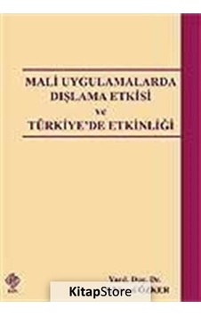 Mali Uygulamalarda Dışlama Etkisi ve Türk.Et- Ekin Basım Yayın Mali Uygulamalarda Dışlama Etkisi ve Türk.Et- Ekin Basım Yayın
