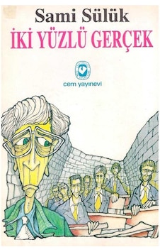 İki Yüzlü Gerçek - Sami Sülük 1.baskı