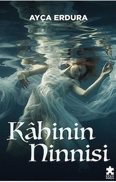 Kahinin Ninnisi / Ayça Erdura Kahinin Ninnisi / Ayça Erdura