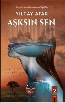Aşksın Sen - Yılçay Atar - Hazer Yayınları