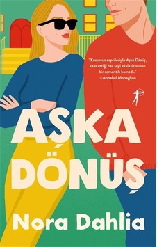 Aşka Dönüş / Nora Dahlia Aşka Dönüş / Nora Dahlia
