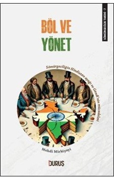 Sömürgecilik Tarihi 7: Böl Ve Yönet / Mehdi Mirkiyayi Sömürgecilik Tarihi 7: Böl Ve Yönet / Mehdi Mirkiyayi