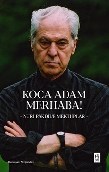 Koca Adam Merhaba / Nuri Pakdil Koca Adam Merhaba / Nuri Pakdil