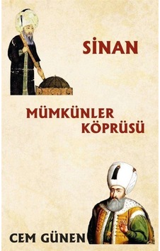 Mümkünler Köprüsü - Sinan - Cem Günen - Platanus Publishing Mümkünler Köprüsü - Sinan - Cem Günen - Platanus Publishing