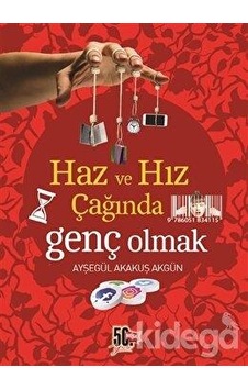 Haz Ve Hız Çağında Genç Olmak - Ayşegül Akakuş Akgün- Nesil