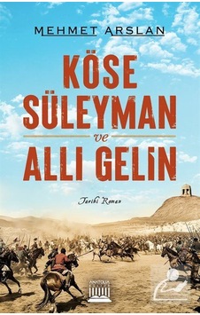 Köse Süleyman Ve Allı Gelin / Mehmet Arslan Köse Süleyman Ve Allı Gelin / Mehmet Arslan