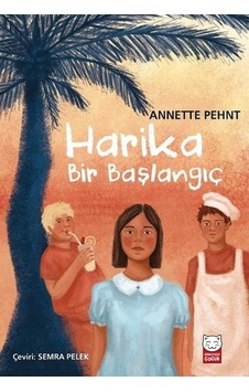 Harika Bir Başlangıç - Annette Pehnt - Kırmızı Kedi