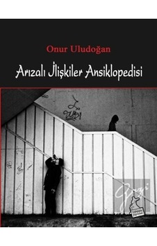 Kanguru Yayınları - Arızalı İlişkiler Ansiklopedisi Kanguru Yayınları - Arızalı İlişkiler Ansiklopedisi