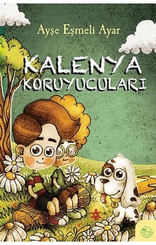 Kalenya Koruyucuları - Ayşe Eşmeli Ayar - Flamingo Çocuk