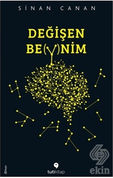 Değişen Beynim - Sinan Canan - Tuti Kitap Değişen Beynim - Sinan Canan - Tuti Kitap