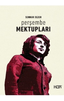 Perşembe Mektupları - Sennur Sezer - Kor Kitap