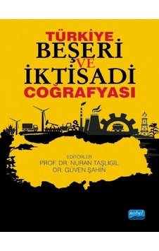 Türkiye Beşeri ve İktisadi Coğrafyası- Nobel Akademik Yayıncılık Türkiye Beşeri ve İktisadi Coğrafyası- Nobel Akademik Yayıncılık