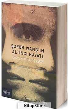 Şoför Wang'ın Altıncı Hayatı - Susan Barker - Matbuat Yayın Grubu