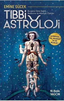 Tıbbi Astroloji - Emine Gücek - Vagon Kitap Tıbbi Astroloji - Emine Gücek - Vagon Kitap