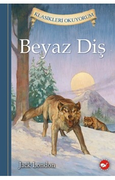 Klasikleri Okuyorum - Beyaz Diş (Ciltli) Klasikleri Okuyorum - Beyaz Diş (Ciltli)