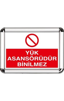 Yük Asansörüdür Binilmez A3 Cerceveli Uyarı Ve Yönlendirme Levhas