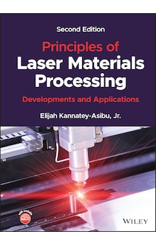Principles Of Laser Materials Processing: Developments And Applications Principles Of Laser Materials Processing: Developments And Applications