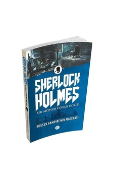 Sussex Vampirinin Macerasi Sherlock Holmes - Sir Arthur Conan Doy N11.3164 Sussex Vampirinin Macerasi Sherlock Holmes - Sir Arthur Conan Doy N11.3164