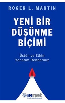 Yeni Bir Düşünme Biçimi / Üstün Ve Etkin Yönetim Rehberiniz / ... Yeni Bir Düşünme Biçimi / Üstün Ve Etkin Yönetim Rehberiniz / ...