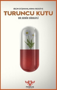 Turuncu Kutu - Bilim Düşmanlarına Reddiye - Semih Dikkatli - Pankuş Yayınları