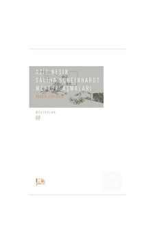 Aziz Nesin Saliha Scheinhardt Mektuplaşmaları-Bozkır Fırtınası - Aziz Nesin - Saliha Scheinhardt - Nesin Yayınevi Aziz Nesin Saliha Scheinhardt Mektuplaşmaları-Bozkır Fırtınası - Aziz Nesin - Saliha Scheinhardt - Nesin Yayınevi