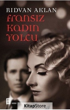 Kitapstore Fransız Kadın Yolcu / Rıdvan Aklan